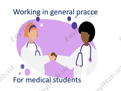 working in general practice — PPTX