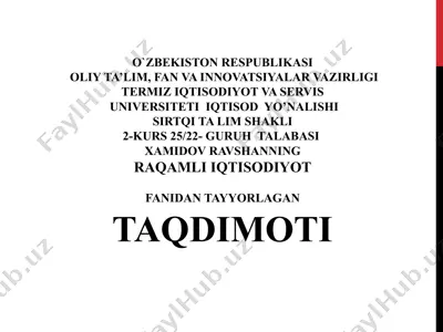 raqamli iqtisodiyotning hozirgi davrdagi holati taqdimoti — PPTX