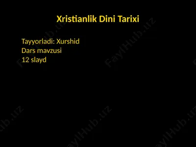xristianlik dini tarixi — PPTX