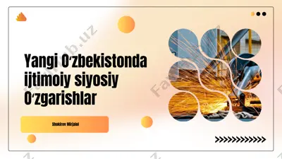 yangi oʻzbekistonda ijtimoiy siyosiy oʻzgarishlar — PPTX