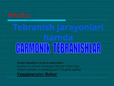 tebranish jarayonlari va harakatlari — PPTX