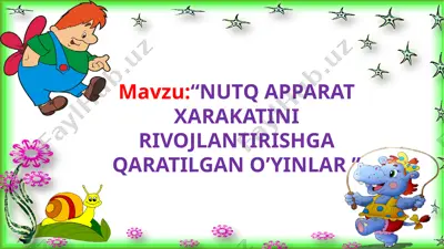 artikulyatsiya apparatini rivojlantirish haqida o'yinlar — PPTX