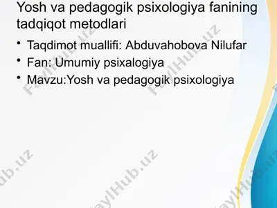 yosh va pedagogik psixologiya fanining tadqiqot metodlari — PPTX