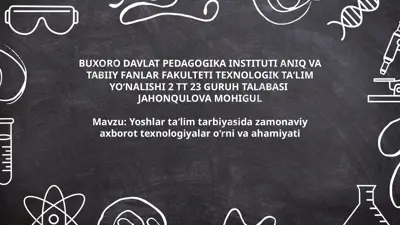 yoshlar ta‘lim tarbiyasida zamonaviy axborot texnologiyalar o‘rni va ahamiyati — PPTX