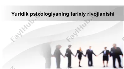 yuridik psixologiyaning tarixiy rivojlanishi — PPTX