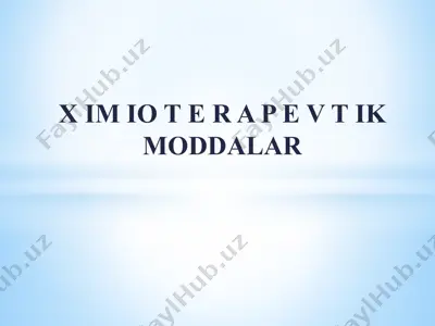 ximioterapevtik moddalar — PPTX