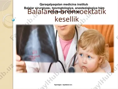 balalarda bronxoektatik kesellik — PPTX