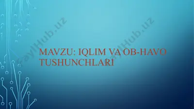 iqlim va ob-havo tushunchlari — PPTX