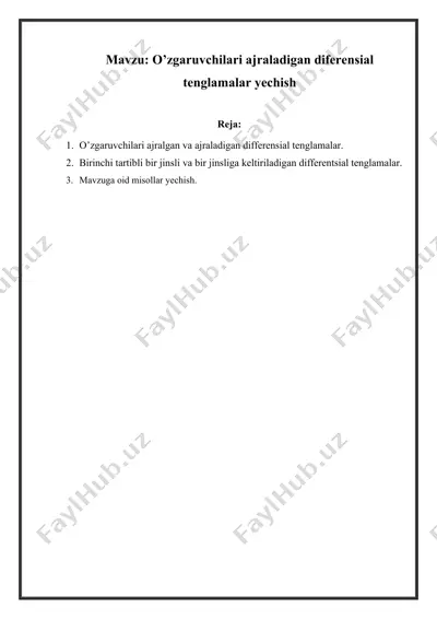 o’zgaruvchilari ajraladigan diferensial tenglamalar yechish — DOCX
