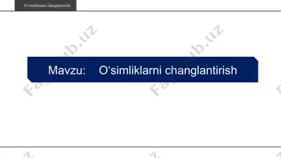 o‘simliklarni changlantirish — PPTX