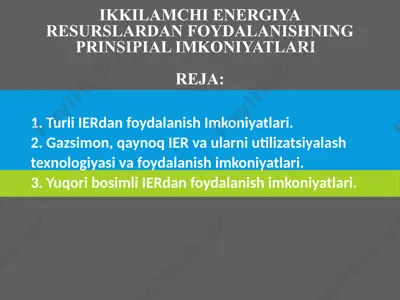 ikkilamchi energiya resurslardan foydalanishning prinsipial imkoniyatlari — PPTX