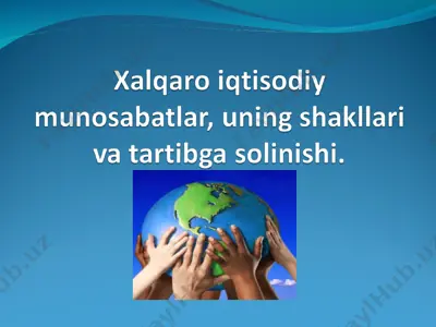 xalqaro iqtisodiy munosabatlar — PPT