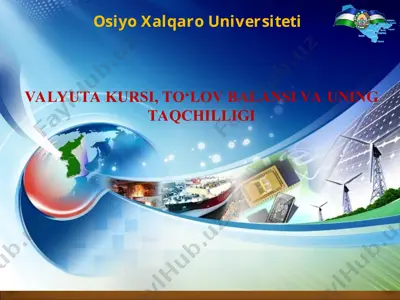 valyuta kursi, to‘lov balansi va uning taqchilligi — PPT