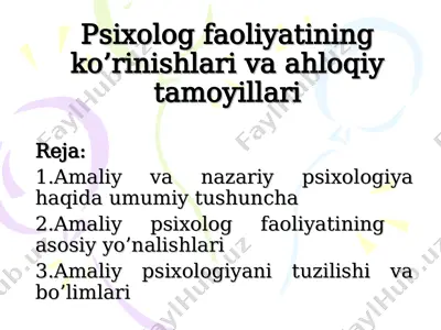 psixolog faoliyatining ko’rinishlari va ahloqiy tamoyillari — PPT