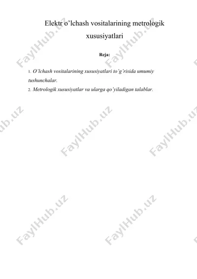 elеktr o’lchаsh vоsitаlаrining mеtrоlоgik xususiyatlаri — DOCX