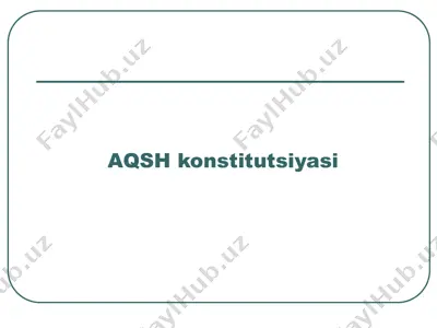 aqsh konstitutsiyasi — PPT