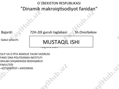 o`zbekiston respublikasi “dinamik makroiqtisodiyot fanidan" — PPT