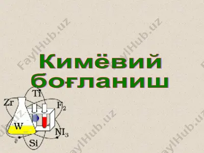 kimyoviy bo'glanish — PPT