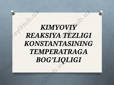 kimyoviy reaksiya tezligi konstantasi — PPT