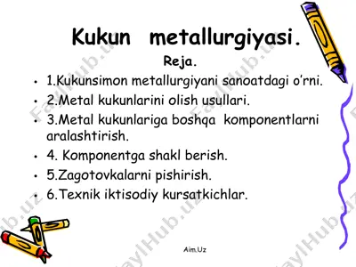 kukun metallurgiyasi — PPT