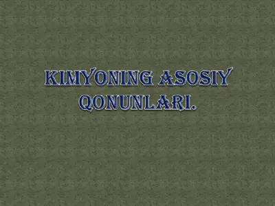 kimyoning asosiy qonunlari — PPT