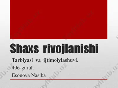 shaxs rivojlanishi — PPT