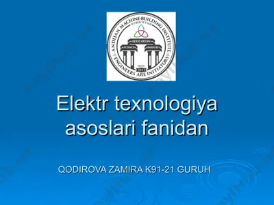 elektr texnologiya uskunalari va qurilmalari rivojining tarixi va istiqboli — PPT