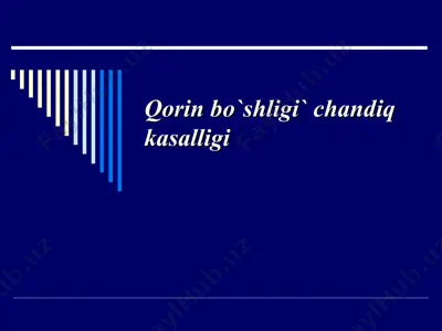 qorin bo`shlig`i chandiq kasalligi — PPT