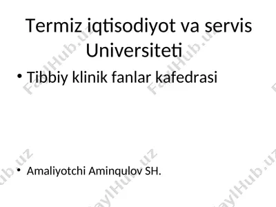 termiz iqtisodiyot va servis universiteti tibbiy klinik fanlar kafedrasi — PPT