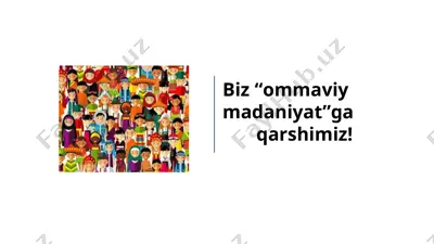 ommaviy madaniyatga qarshi mafkuraviy xavf-xatarlar va tazyiqlar — PPT