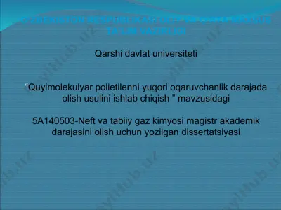 quyimolekulyar polietilenni yuqori oqaruvchanlik darajada olish usulini ishlab chiqish — PPT