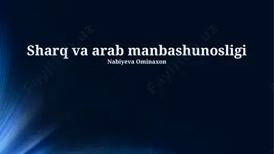 sharq va arab manbashunosligi — PPTX