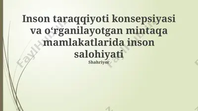 inson taraqqiyoti konsepsiyasi va oʻrganilayotgan mintaqa mamlakatlarida inson salohiyati — PPTX