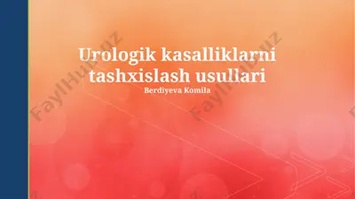 urologik kasalliklarni tashxislash usullari — PPTX