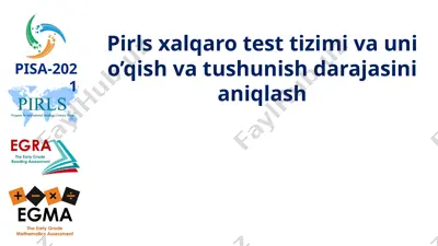 pirls xalqaro test tizimi va uni o’qish va tushunish darajasini aniqlash — PPTX