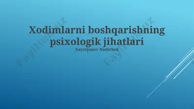 xodimlarni boshqarishning psixologik jihatlari — PPTX