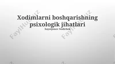 xodimlarni boshqarishning psixologik jihatlari — PPTX