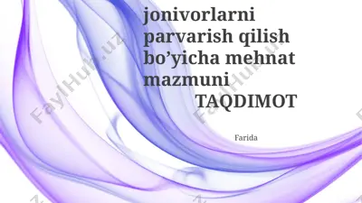 o’simliklar va jonivorlarni parvarish qilish bo’yicha mehnat mazmuni — PPTX