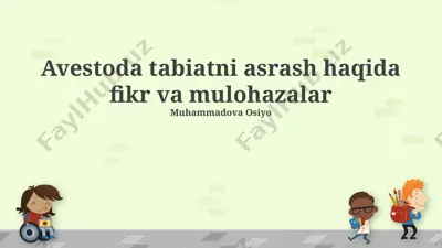 avestoda tabiatni asrash haqida fikr va mulohazalar — PPTX