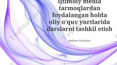 ijtimoiy media tarmoqlardan foydalangan holda oliy o'quv yurtlarida darslarni tashkil etish — PPTX