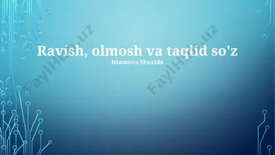 ravish, olmosh va taqlid so'z — PPTX