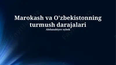 marokash va o'zbekistonning turmush darajalari — PPTX