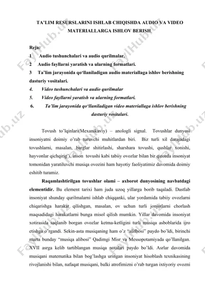 ta’lim resurslarini ishlab chiqishda audio va video materiallar — DOCX