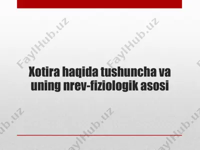 xotira haqida tushuncha va uning nrev-fiziologik asosi — PPTX