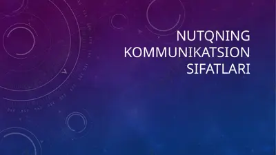 nutqning kommunikativ sifatlari — PPTX