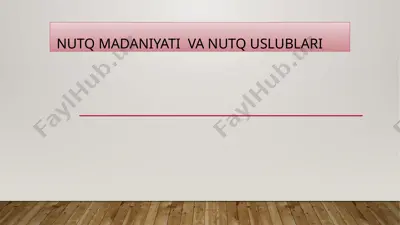 nutq madaniyati va nutq uslublari — PPTX