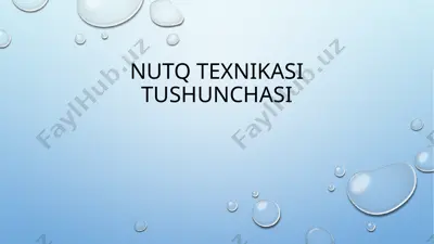 nutq texnikasi tushunchasi — PPTX