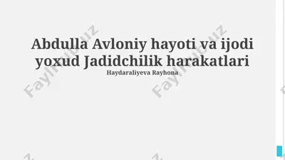 abdulla avloniy hayoti va ijodi yoxud jadidchilik harakatlari — PPTX