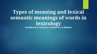 types of meaning and lexical semantic meanings of words in lexicology — PPTX
