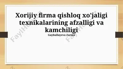 xorijiy firma qishloq xo'jaligi texnikalarining afzalligi va kamchiligi — PPTX